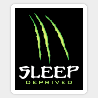 Sleep Deprived Magnet